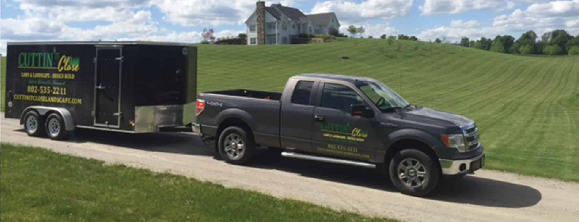 Cuttin' It Close landscaping, Jack Beauparlant, truck, trailer, landscape contracting